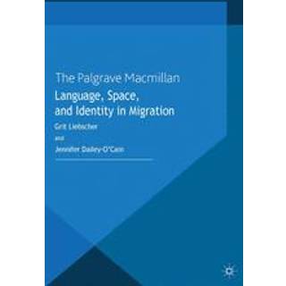 Language, Space and Identity in Migration