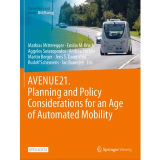 AVENUE21. Planning and Policy Considerations for an Age of Automated Mobility