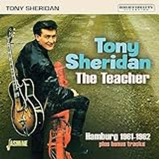 Tony Sheridan - The Teacher. Hamburg 1961-62