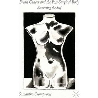Breast Cancer and the Post-Surgical Body