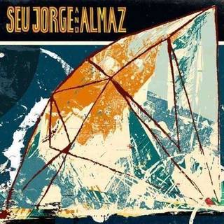 Seu Jorge - Seu Jorge & Almaz