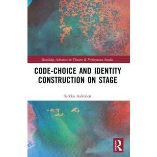 Code-Choice and Identity Construction on Stage
