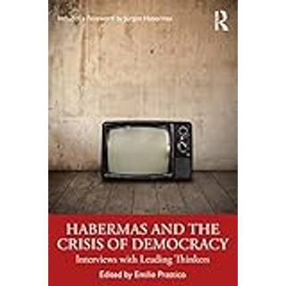 Habermas and the Crisis of Democracy