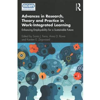 Advances in Research, Theory and Practice in Work-Integrated Learning