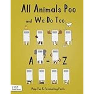All Animals Poo and We Do Too