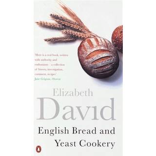 English Bread and Yeast Cookery