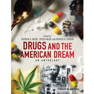 Drugs and the American Dream