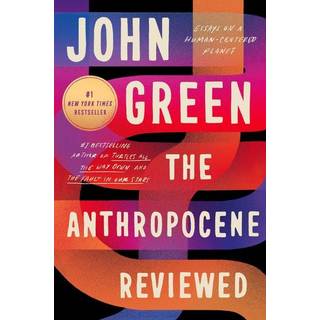 The Anthropocene Reviewed