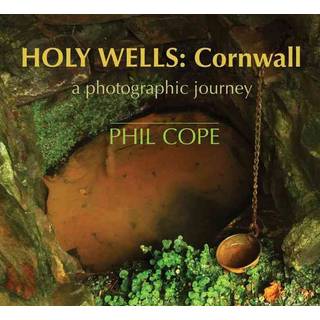Holy Wells: Cornwall
