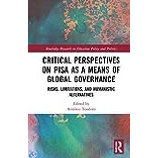Critical Perspectives on PISA as a Means of Global Governance