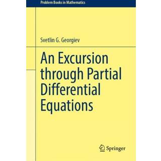 An Excursion Through Partial Differential Equations