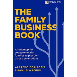 The Family Business Book: A roadmap for entrepreneurial families to prosper across generations