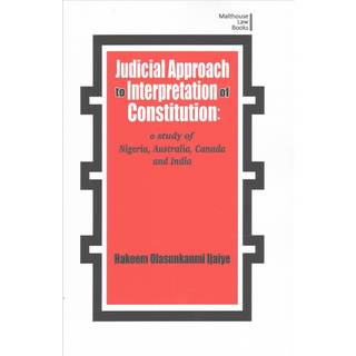 Judicial Approach to Interpretation of Constitution
