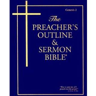 Preacher's Outline & Sermon Bible-KJV-Genesis 2
