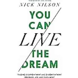 You Can Live the Dream