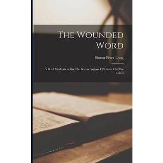 The Wounded Word