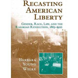 Recasting American Liberty
