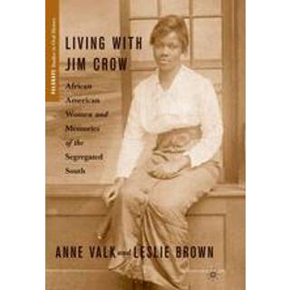 Living with Jim Crow