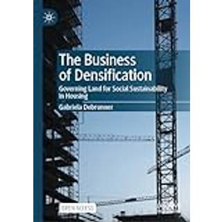 The Business of Densification