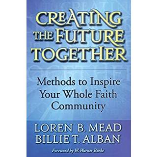 Creating the Future Together