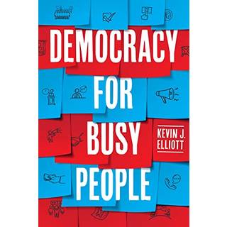 Democracy for Busy People