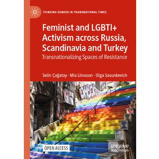 Feminist and LGBTI+ Activism across Russia, Scandinavia and Turkey