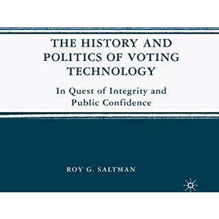 The History and Politics of Voting Technology