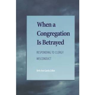 When a Congregation Is Betrayed
