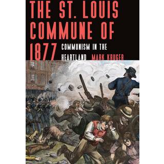 The St. Louis Commune of 1877