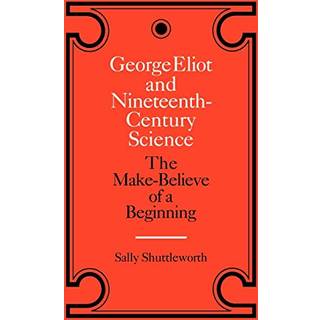George Eliot and Nineteenth-Century Science