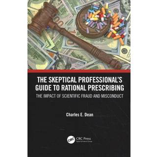The Skeptical Professional’s Guide to Rational Prescribing