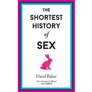 The Shortest History of Sex