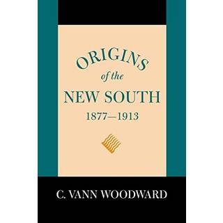 Origins of the New South, 1877-1913