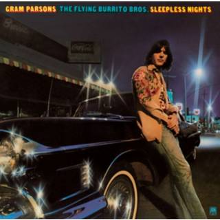 Gram Parsons / the Flying Burrito Bros - Sleepless Nights