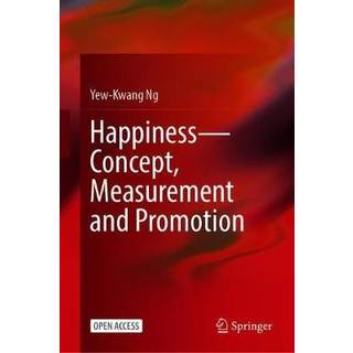 Happiness—Concept, Measurement and Promotion