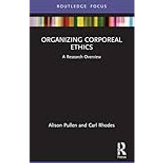 Organizing Corporeal Ethics