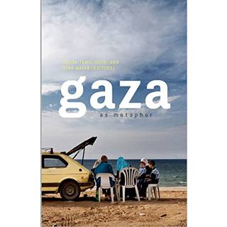 Gaza as Metaphor