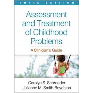 Assessment and Treatment of Childhood Problems, Third Edition
