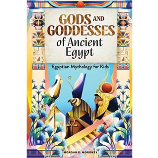 Gods and Goddesses of Ancient Egypt