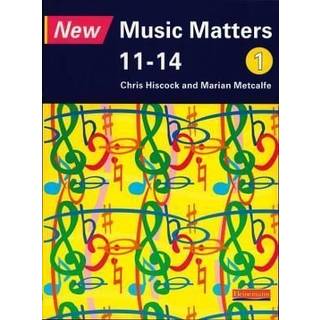 New Music Matters 11-14 Pupil Book 1