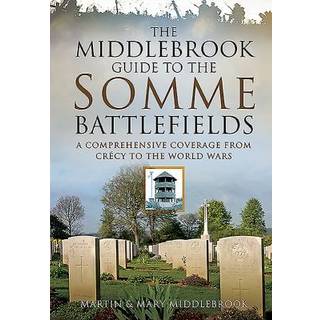 Middlebrook Guide to the Somme Battlefields