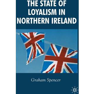 The State of Loyalism in Northern Ireland