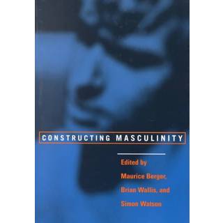 Constructing Masculinity