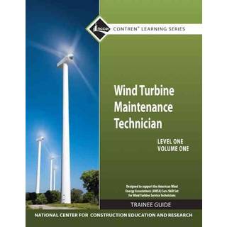 Wind Turbine Maintenance Trainee Guide, Level 1, Volume 1