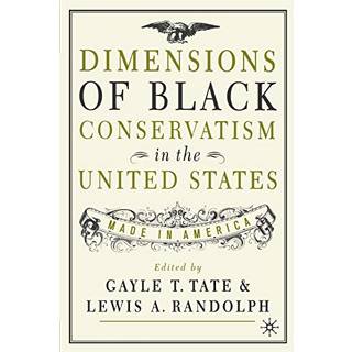 Dimensions of Black Conservatism in the United States