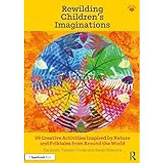 Rewilding Children’s Imaginations