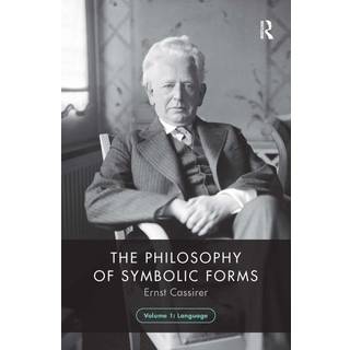 The Philosophy of Symbolic Forms, Volume 1
