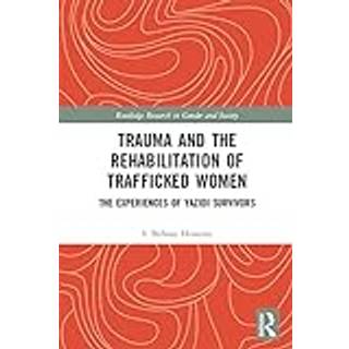 Trauma and the Rehabilitation of Trafficked Women