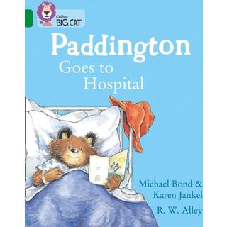 Paddington Goes to Hospital