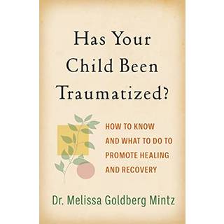 Has Your Child Been Traumatized?